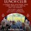 Lunch Club Returns for 2026 - Places Limited - Book Now!
