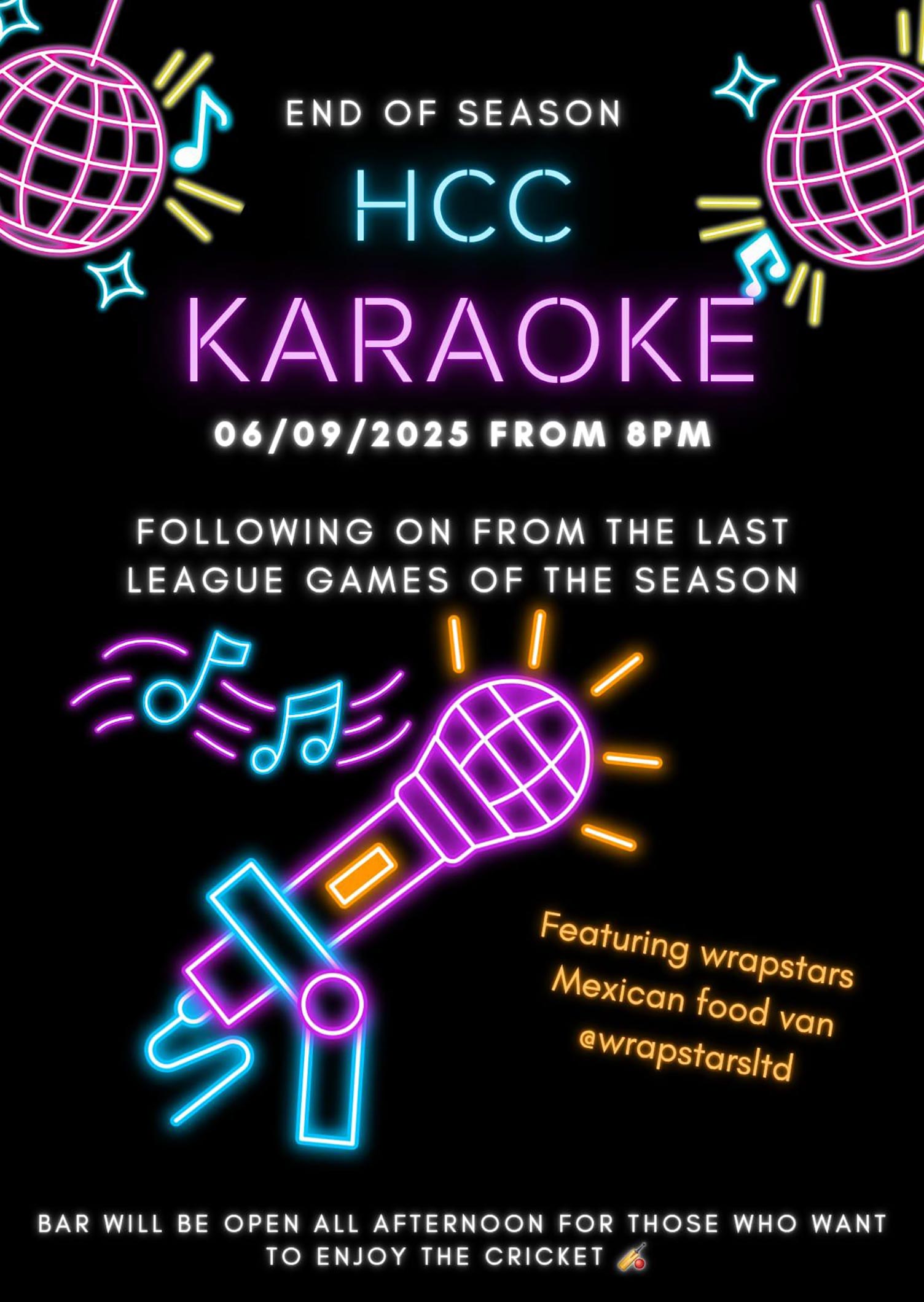 End of Season HCC Karaoke. 6th September 2025 from 8PM. Following the last league games of the season. Featuring Wrapstars Mexican food van. The bar will be open all afternoon and evening.